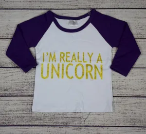 I'm Really a Unicorn Ranglan Top w/Purple Sleeves